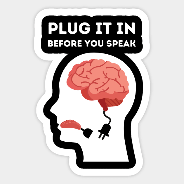 Plug it in before you speak Sticker by Caregiverology